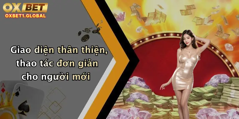 Roulette Oxbet: Trải Nghiệm Vòng Quay May Mắn, Thắng Cực Lớn Mỗi Ngày 2 Giao diện thân thiện, thao tác đơn giản cho người mới